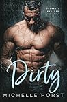Dirty by Michelle Horst