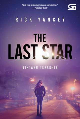 The Last Star - Bintang Terakhir (The 5th Wave, #3)