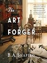 The Art Forger by Barbara A. Shapiro The Art Forger by Barbara A. Shapiro