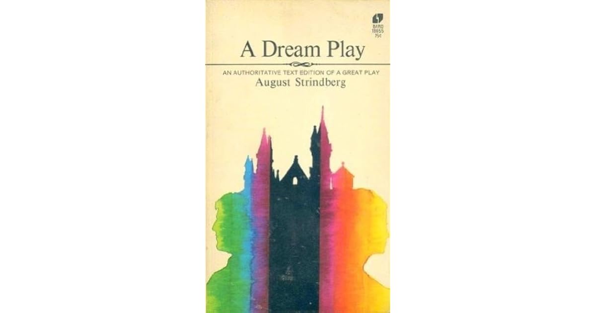 A Dream Play by August Strindberg