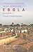 Understanding West Africa's Ebola Epidemic by Ibrahim Abdullah