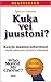 Kuka vei juustoni? Kesytä muutosvastarintasi - löydä rohkeutesi työssä ja elämässä