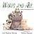 Warts and All: A Book of Unconditional Love