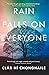 Rain Falls on Everyone
