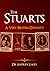 The Stuarts: A Very British Dynasty