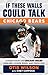 If These Walls Could Talk: Chicago Bears: Stories from the Chicago Bears Sideline, Locker Room, and Press Box