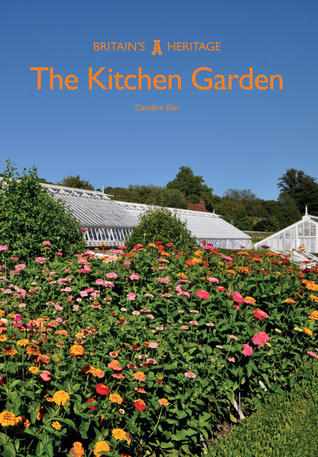 The Kitchen Garden (Britain's Heritage Series)