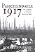 Passchendaele 1917: The Tommies' Experience of the Third Battle of Ypres