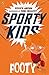Footy: Sporty Kids