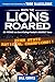 When the Lions Roared: Joe ...