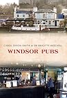 Windsor Pubs by Carol Dixon-Smith