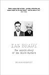 Ian Brady: The Un...
