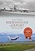 Birmingham Airport Through Time by Peter C. Brown