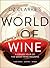 Oz Clarke's World of Wine: A Grand Tour of the Great Wine Regions