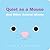 Quiet as a Mouse: And Other Animal Idioms