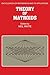 Theory of Matroids (Encyclopedia of Mathematics and its Applications Book 26)