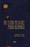 Trei istorii meta...