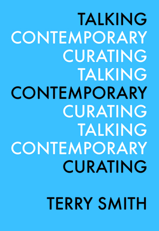 Talking Contemporary Curating (Paperback)