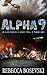 Alpha Nine by Rebecca Bosevski Alpha Nine by Rebecca Bosevski