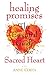 Healing Promises: The Essen...