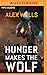 Hunger Makes the Wolf