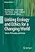 Linking Ecology and Ethics for a Changing World: Values, Philosophy, and Action