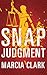 Snap Judgment (Samantha Brinkman, 3)