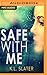 Safe with Me
