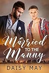 Married to the Manny by Daisy May