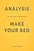 Analysis of William H. McRaven's Make Your Bed by Milkyway Media