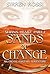 Sands of Change by Sirren Rossi