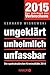 Ungeklärt - Unheimlich - Unfassbar 2015: Die spektakulärsten Kriminalfälle 2014