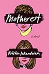 Motherest by Kristen Iskandrian