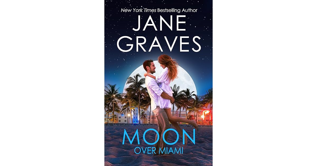 Moon Over Miami Moon Series 3 By Jane Graves