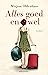 Alles goed en wel