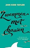 Zwemmen met haaien by Ann Kidd Taylor