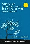 Dingen die je alleen ziet als je er de tijd voor neemt by Haemin Sunim