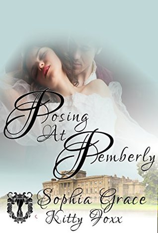 Posing at Pemberley: A Pride & Prejudice Sensual Variation (Kindle Edition)