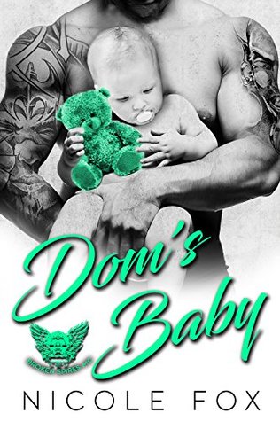 Dom's Baby (Broken Spires MC, #1)
