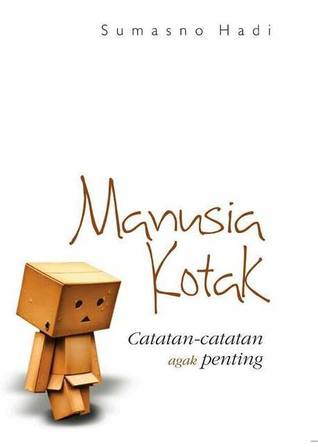 Manusia Kotak: Catatan-Catatan Agak Penting