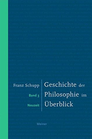 Geschichte der Philosophie im Überblick. Band 3. Neuzeit (German Edition)