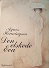Den elskede Eva by Agnes Henningsen