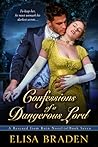 Confessions of a Dangerous Lord by Elisa Braden
