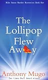 The Lollipop Flew Away