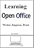 Learning Open Office: Writer, Impress, Draw