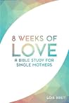 8 Weeks of Love: ...