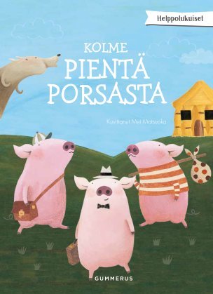 Helppolukuiset: Kolme pientä porsasta