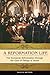 A Reformation Life by David Whitford