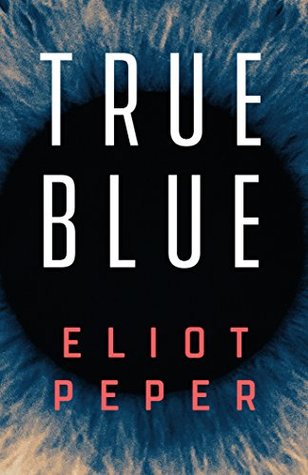 True Blue (A Short Story)