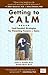 Getting to Calm: Cool-Headed Strategies for Parenting Tweens + Teens